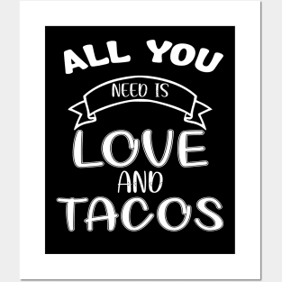 Womens All You Need Is Love and Tacos Cute Funny cute Valentines Day Posters and Art